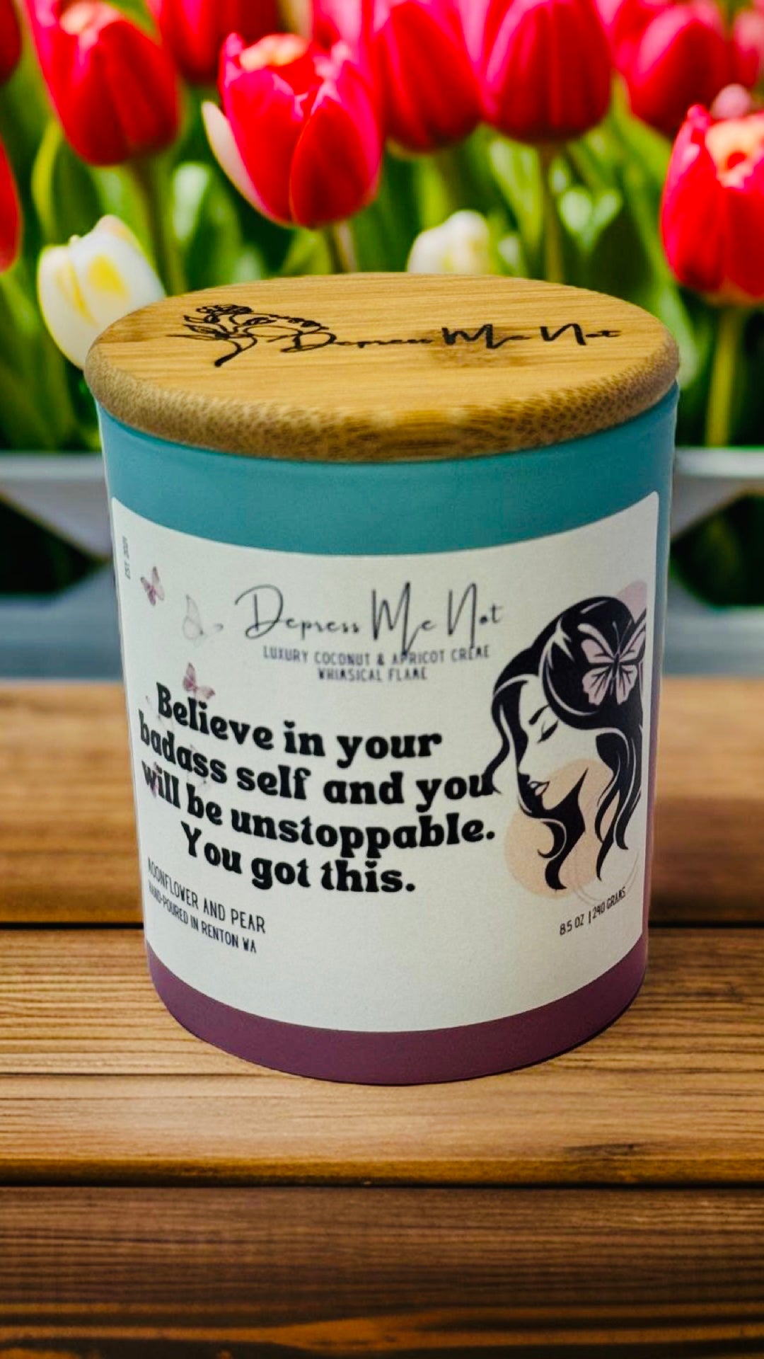 Believe in Your Badass Self and You will Be Unstoppable Candle