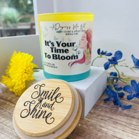 It’s Your Time To Bloom Candle